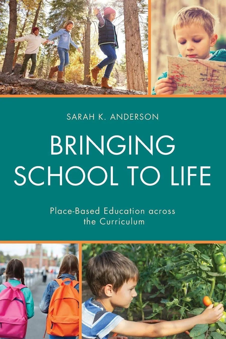 Cover: 9781475830613 | Bringing School to Life | Place-Based Education Across the Curriculum