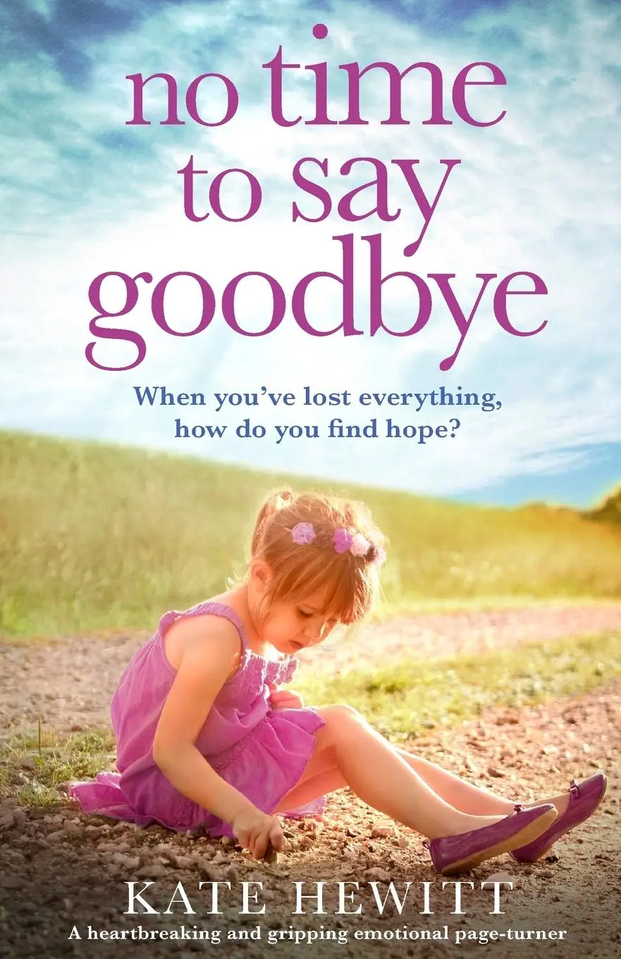 Cover: 9781838880613 | No Time to Say Goodbye | Kate Hewitt | Taschenbuch | Englisch | 2019