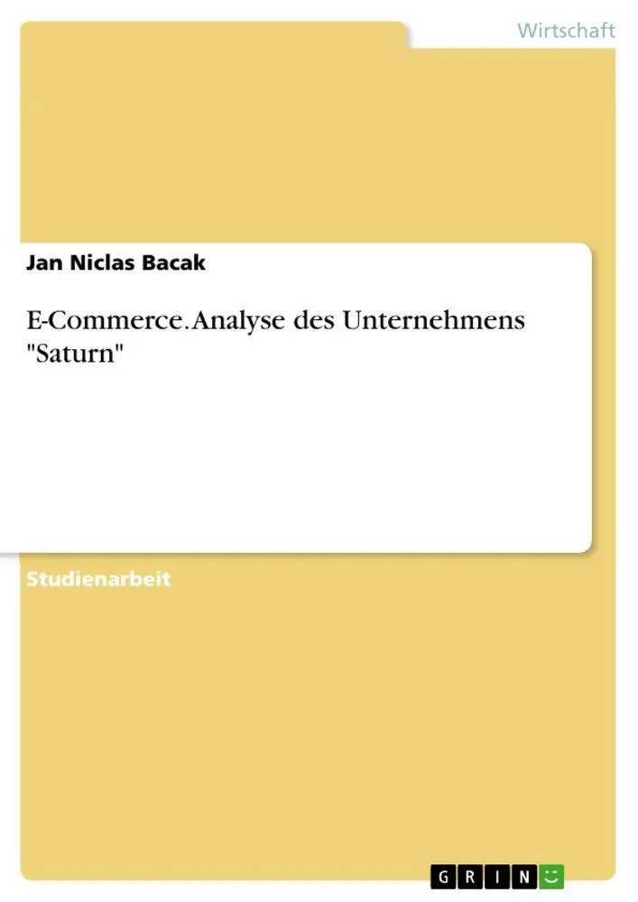 Cover: 9783346170613 | E-Commerce. Analyse des Unternehmens "Saturn" | Jan Niclas Bacak