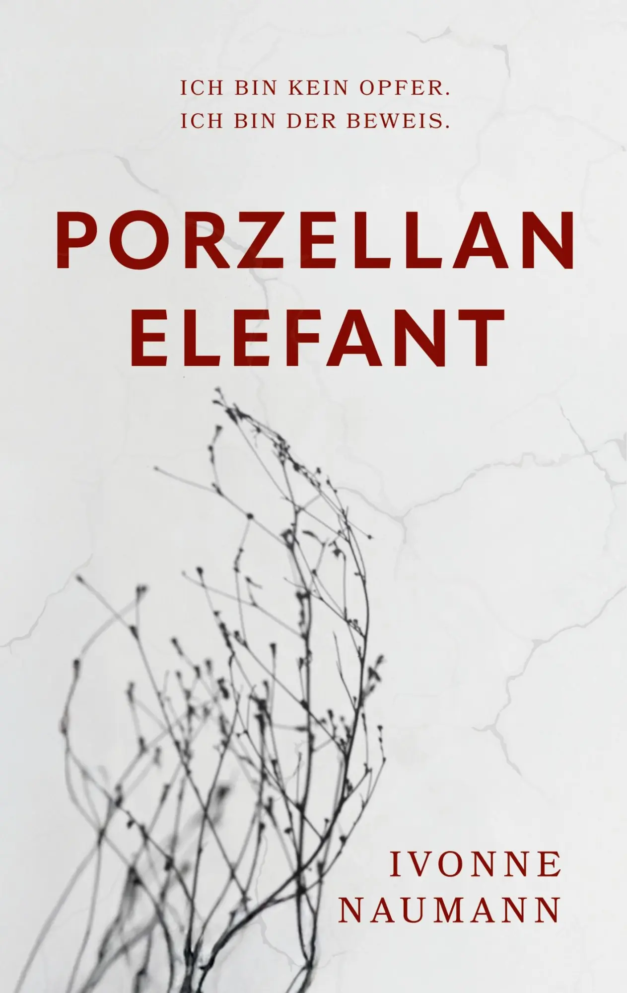 Cover: 9783695720613 | Porzellanelefant | Ich bin kein Opfer. Ich bin der Beweis. | Naumann