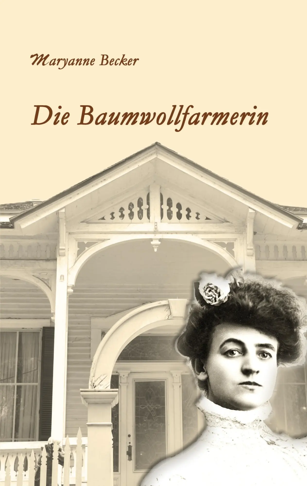 Cover: 9783744840613 | Die Baumwollfarmerin | Maryanne Becker | Taschenbuch | 220 S. | 2017