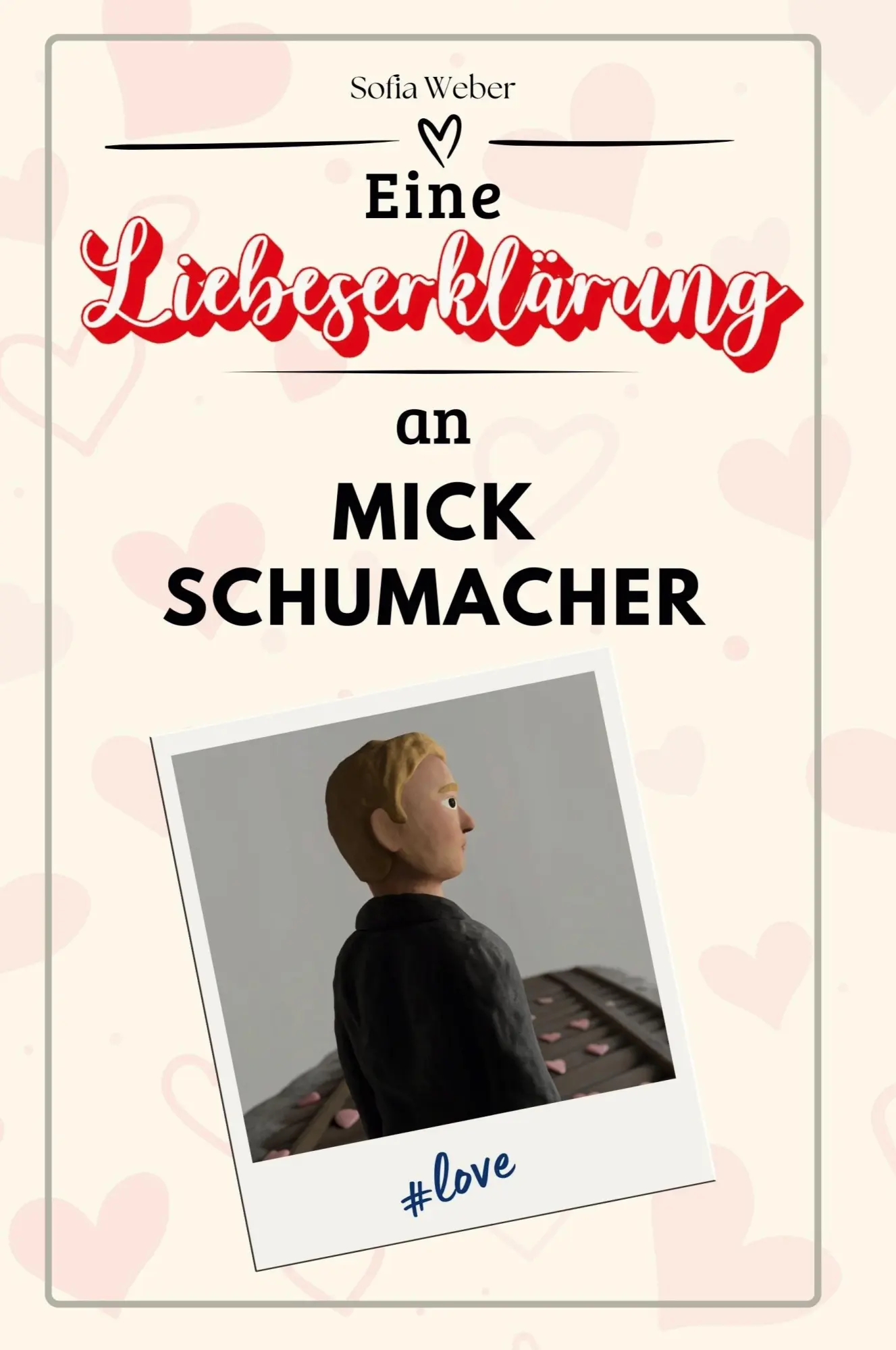 Cover: 9783759170613 | Eine Liebeserklärung an Mick Schumacher | Sofia Weber | Taschenbuch