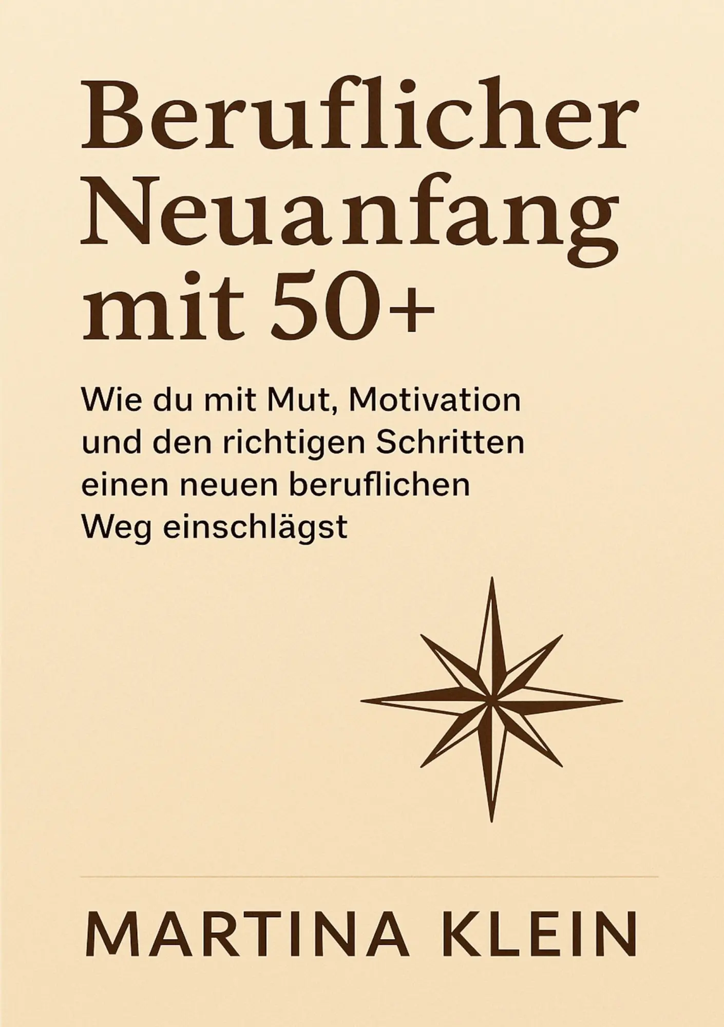 Cover: 9783819250613 | Beruflicher Neuanfang mit 50+ | Martina Klein | Taschenbuch | 128 S.