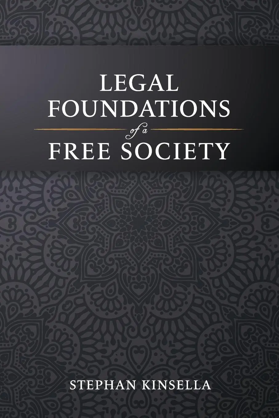 Cover: 9798989030613 | Legal Foundations of a Free Society | Stephan Kinsella | Taschenbuch
