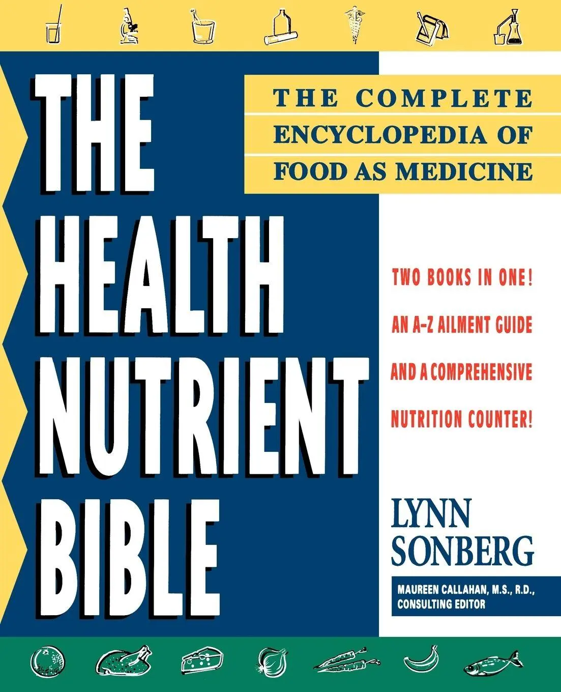 Cover: 9780684810713 | Health Nutrient Bible | The Complete Encyclopedia of Food as Medicine