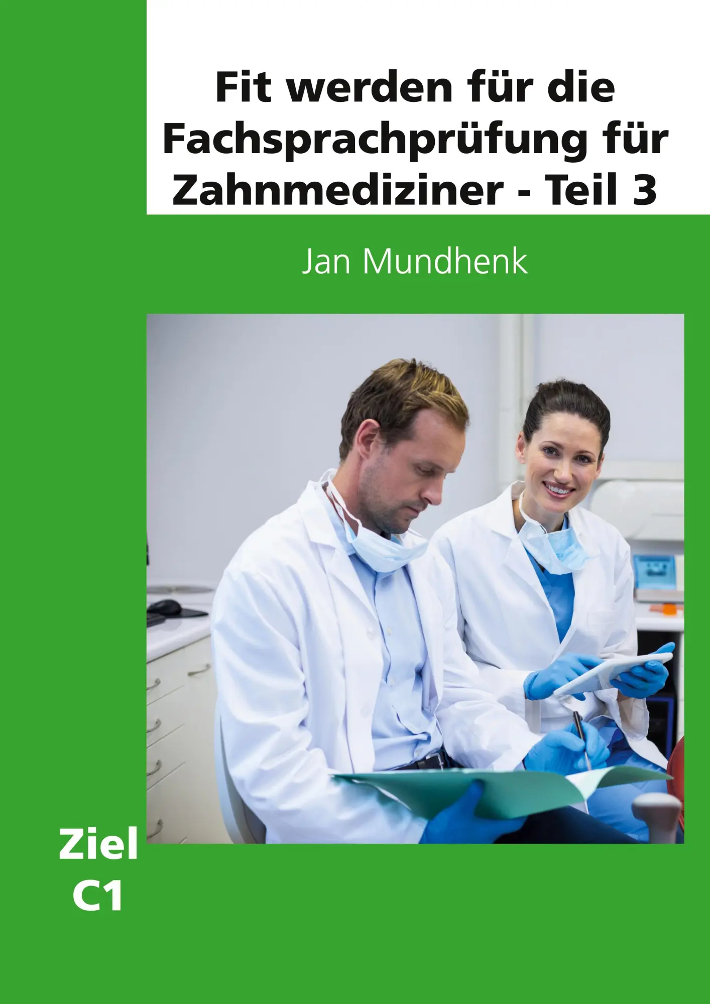 Cover: 9783695190713 | Fit werden für die Fachsprachprüfung für Zahnmediziner - Teil 3 | Buch