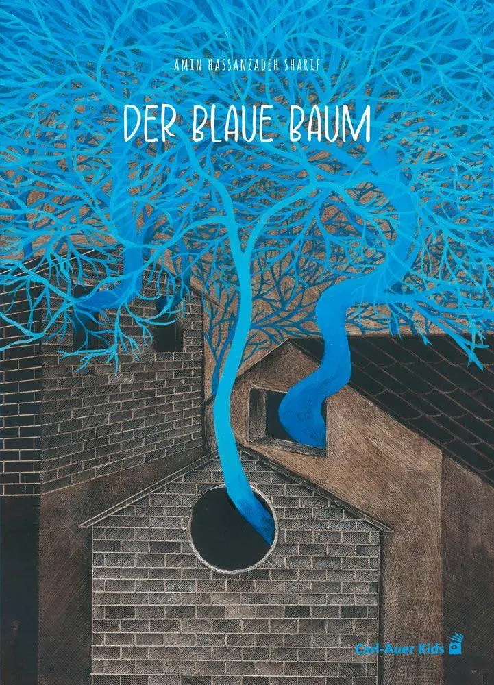 Cover: 9783968430713 | Der blaue Baum | Amin Hassanzadeh Sharif | Buch | Carl-Auer Kids