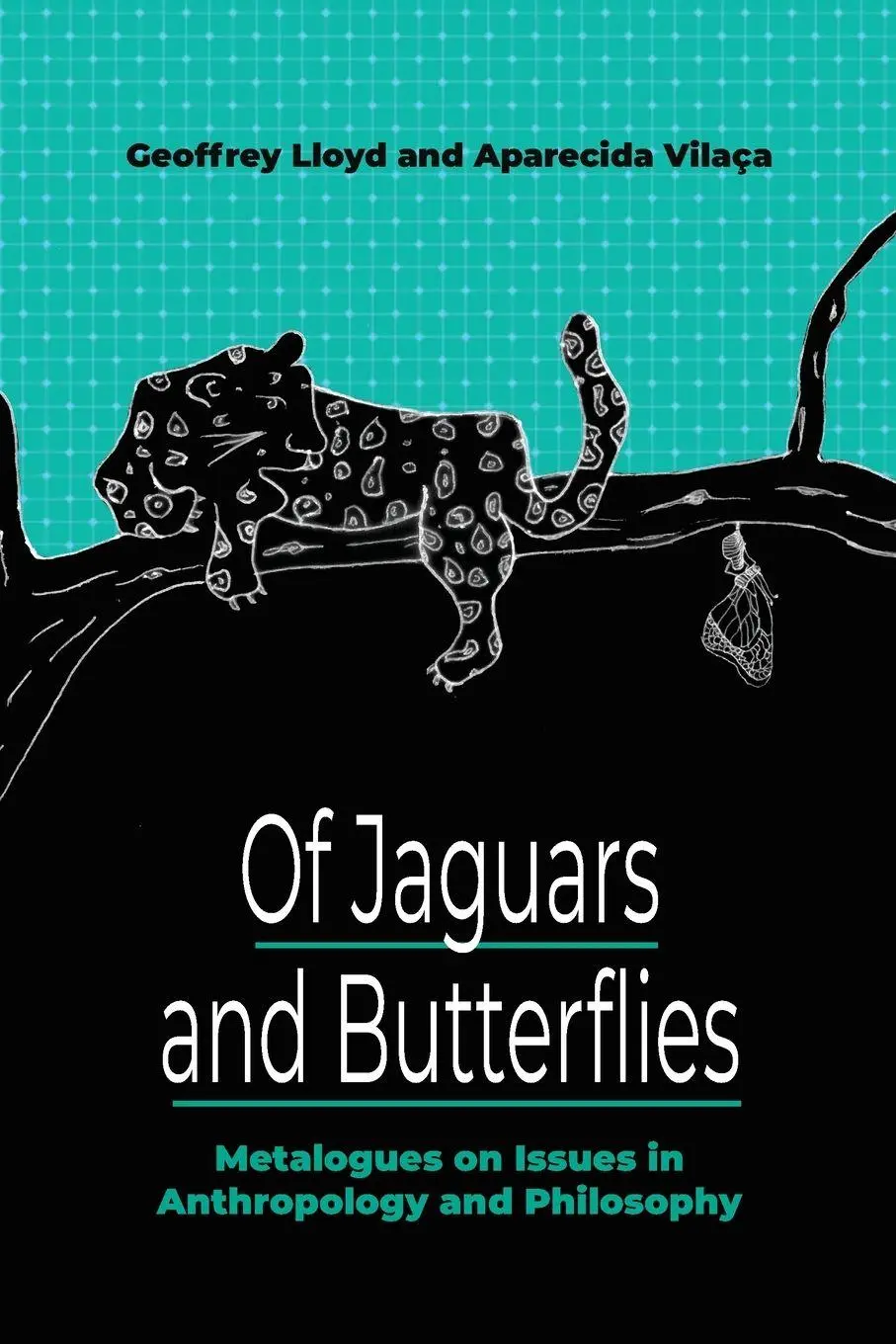 Cover: 9781836950813 | Of Jaguars and Butterflies | Geoffrey Lloyd (u. a.) | Taschenbuch