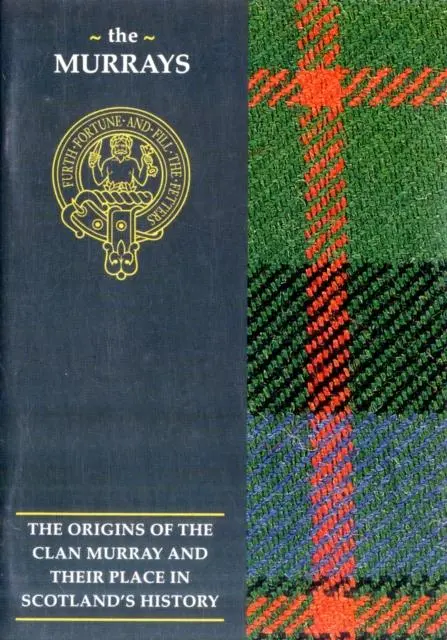 Cover: 9781852170813 | The Murray | The Origins of the Clan Murray and Their Place in History