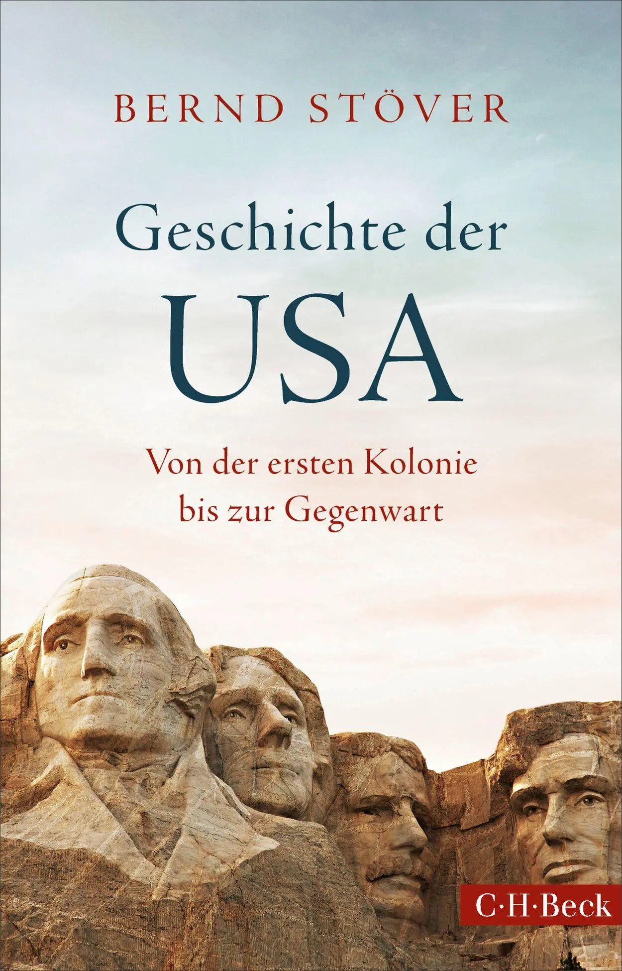Cover: 9783406850813 | Geschichte der USA | Von der ersten Kolonie bis zur Gegenwart | Stöver