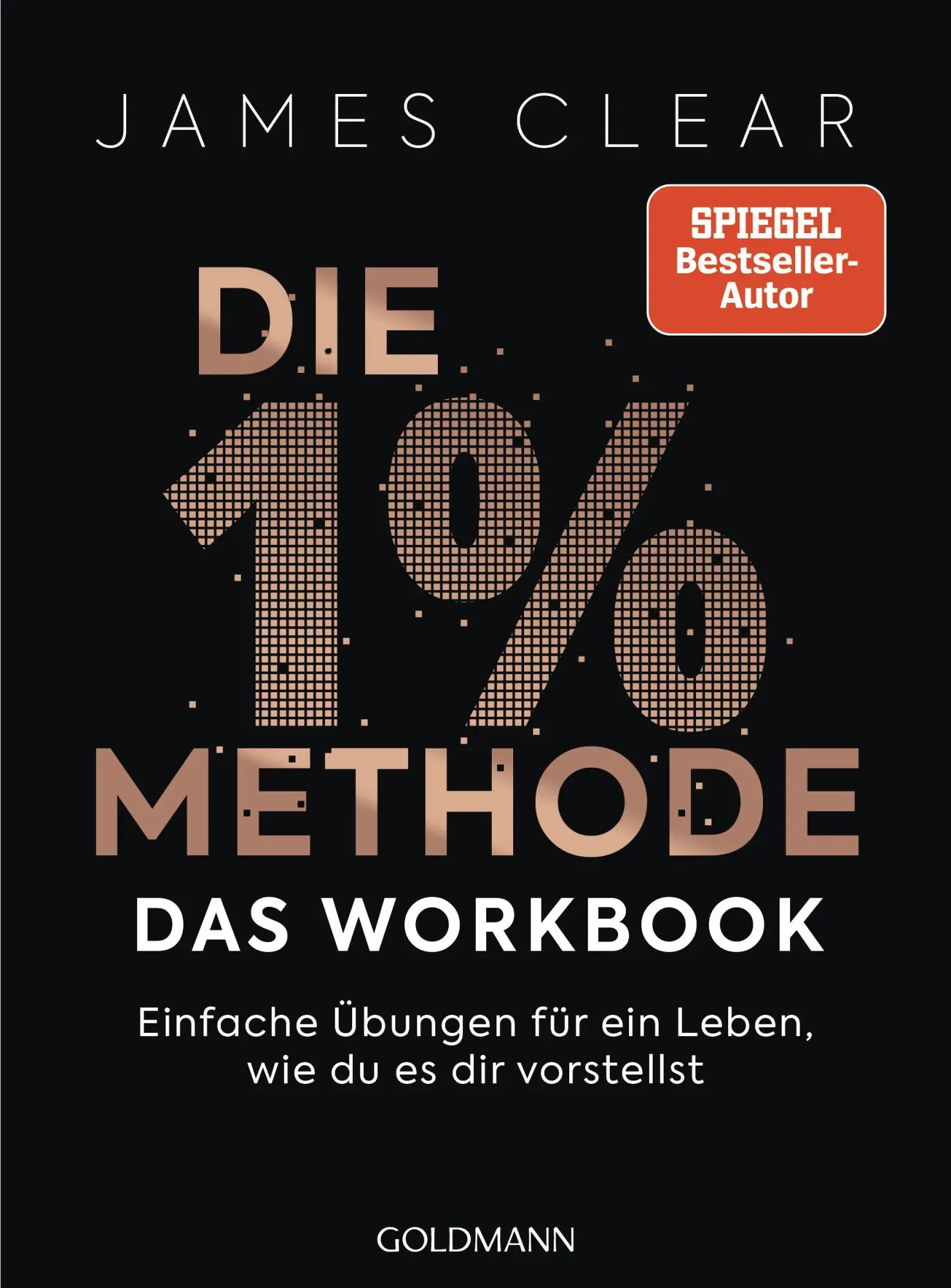 Cover: 9783442180813 | Die 1%-Methode - das Workbook | James Clear | Taschenbuch | 336 S.