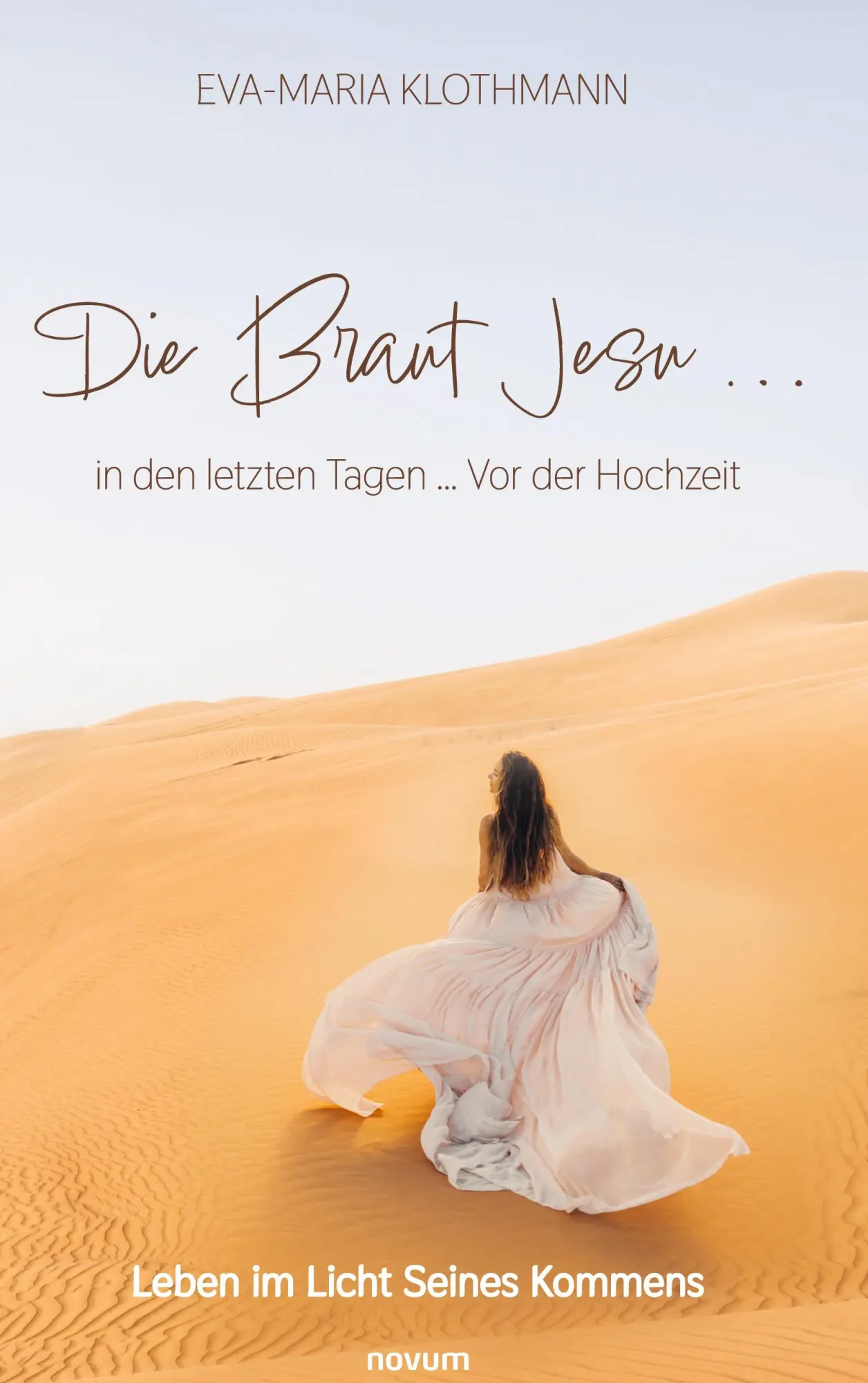 Cover: 9783711600813 | Die Braut Jesu ... in den letzten Tagen ... Vor der Hochzeit | Buch