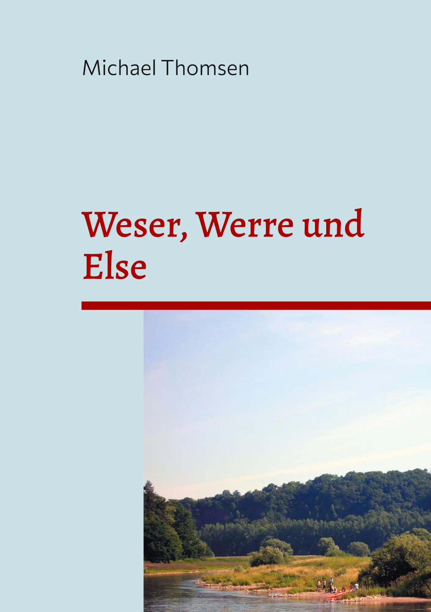 Cover: 9783754340813 | Weser, Werre und Else | Michael Thomsen | Buch | 84 S. | Deutsch