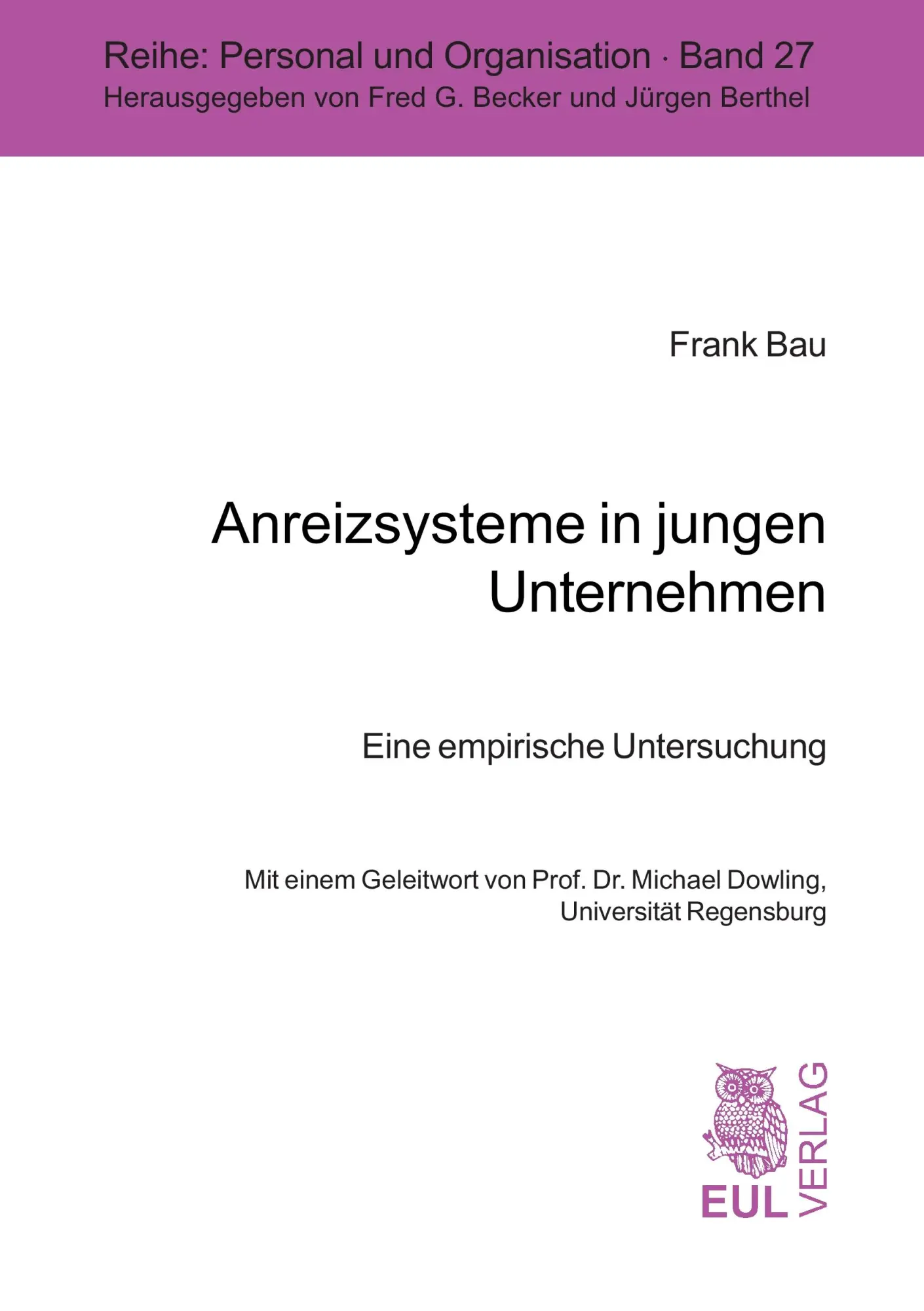 Cover: 9783899360813 | Anreizsysteme in jungen Unternehmen | Eine empirische Untersuchung