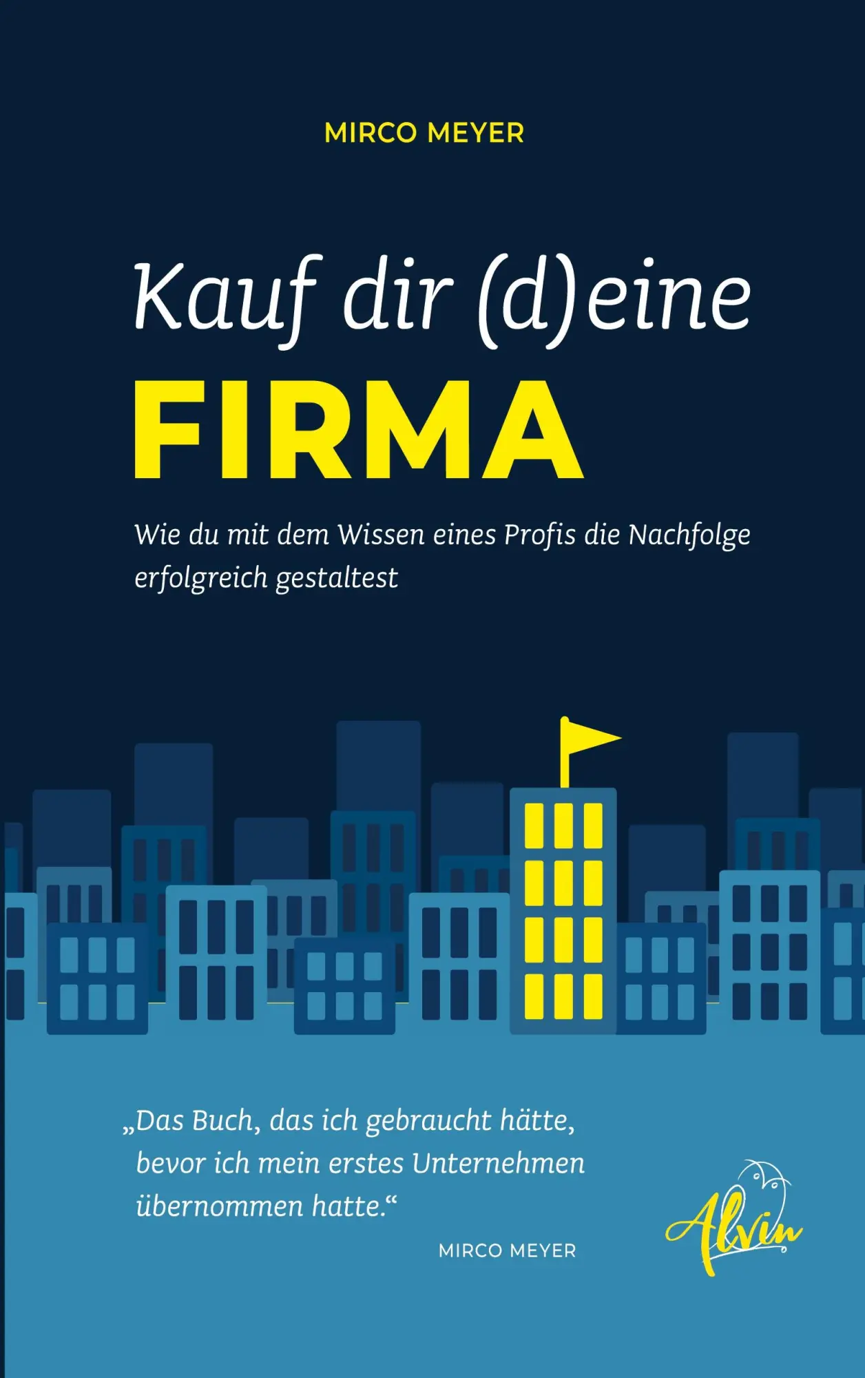 Cover: 9783987300813 | Kauf dir (d)eine Firma | Mirco Meyer | Taschenbuch | Deutsch | 2026