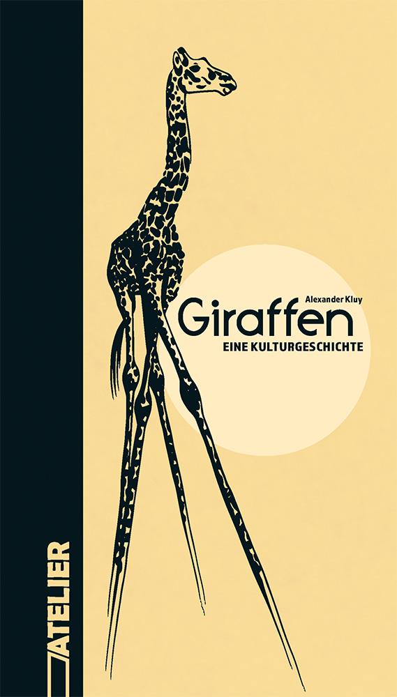 Cover: 9783990650813 | Giraffen | Eine Kulturgeschichte | Alexander Kluy | Buch | 144 S.