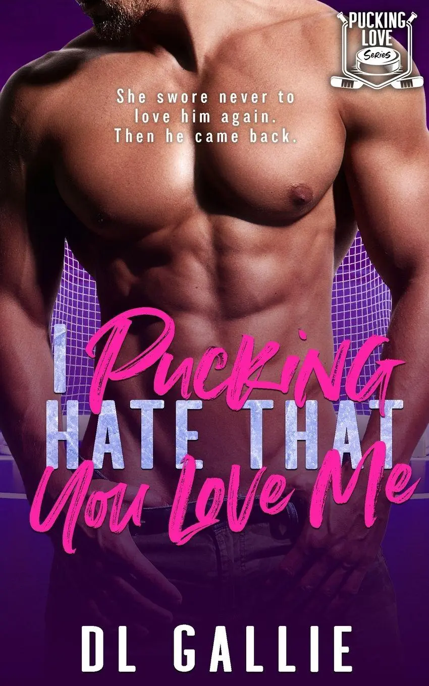 Cover: 9780975640913 | I Pucking Hate That You Love Me | Dl Gallie | Taschenbuch | Englisch