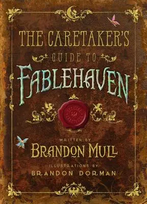 Cover: 9781629720913 | The Caretaker's Guide to Fablehaven | Brandon Mull (u. a.) | Buch