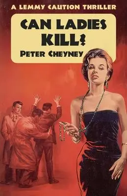 Cover: 9781914150913 | Can Ladies Kill? | Peter Cheyney | Taschenbuch | Englisch | 2022