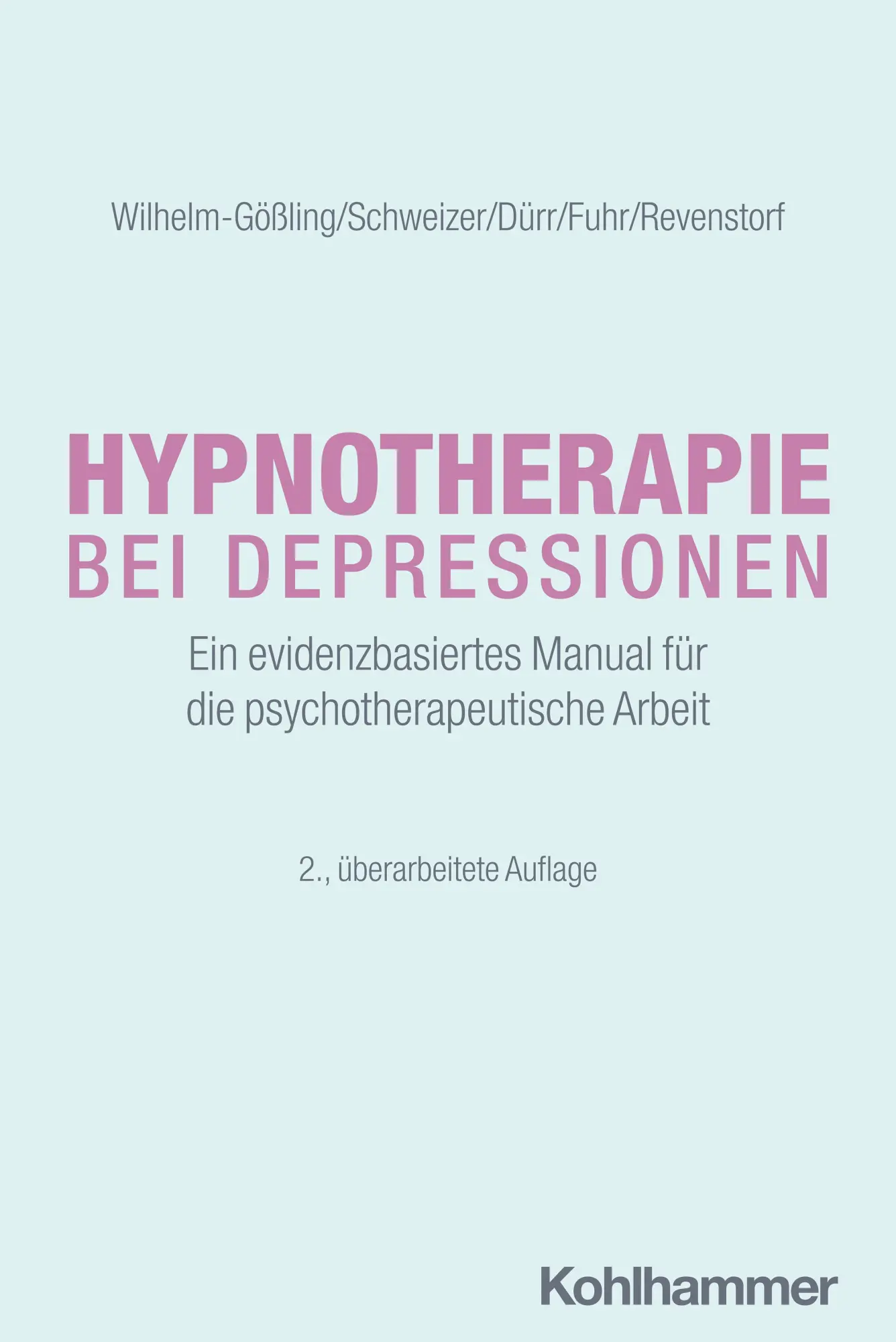 Cover: 9783170440913 | Hypnotherapie bei Depressionen | Claudia Wilhelm-Gößling (u. a.)