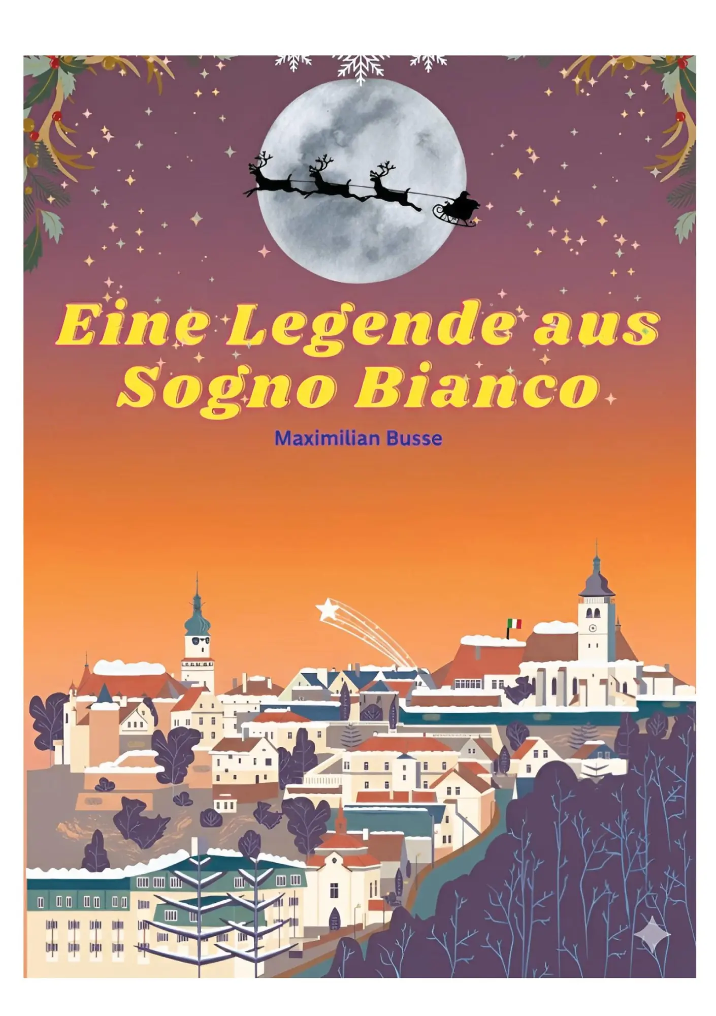 Cover: 9783695170913 | Eine Legende aus Sogno Bianco | Maximilian Busse | Taschenbuch | 2025