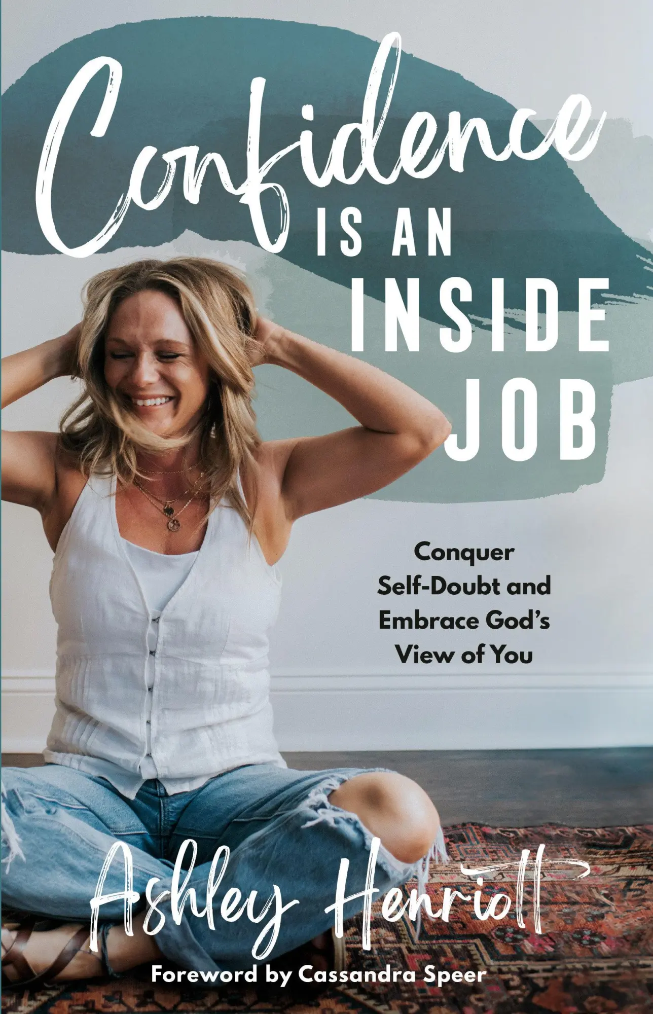 Cover: 9780593601013 | Confidence Is an Inside Job | Ashley Henriott | Buch | Englisch | 2024