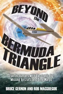 Cover: 9781632651013 | Beyond the Bermuda Triangle | Bruce Gernon (u. a.) | Taschenbuch