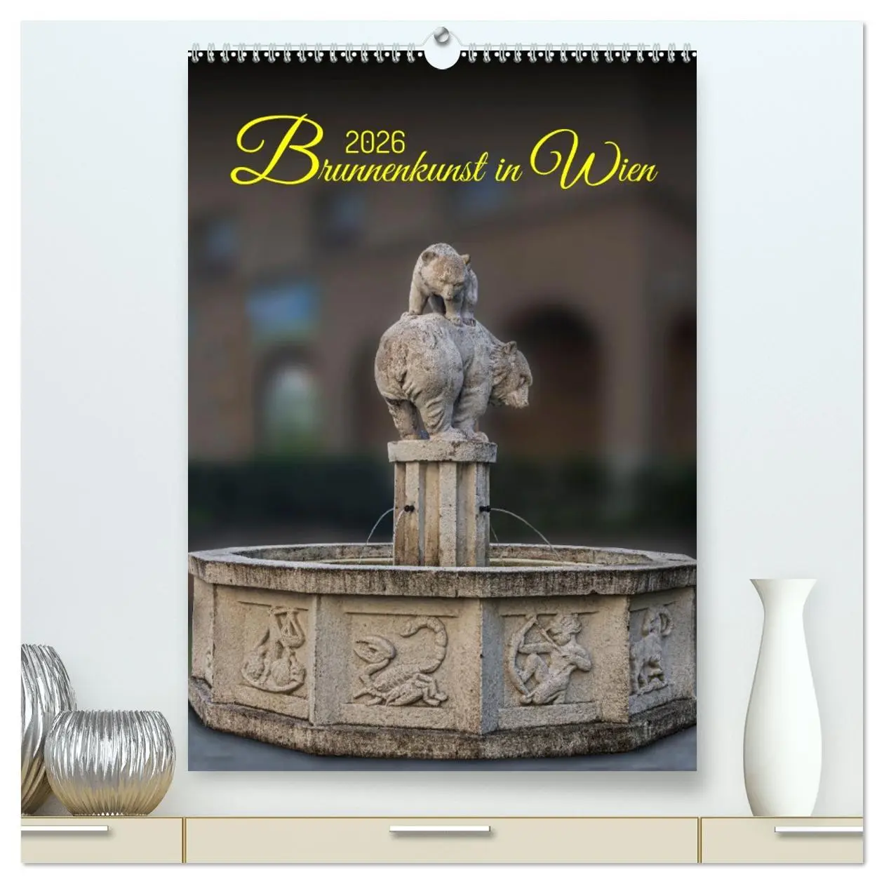 Cover: 9783516311013 | Brunnenkunst in Wien (hochwertiger Premium Wandkalender 2026 DIN A2...