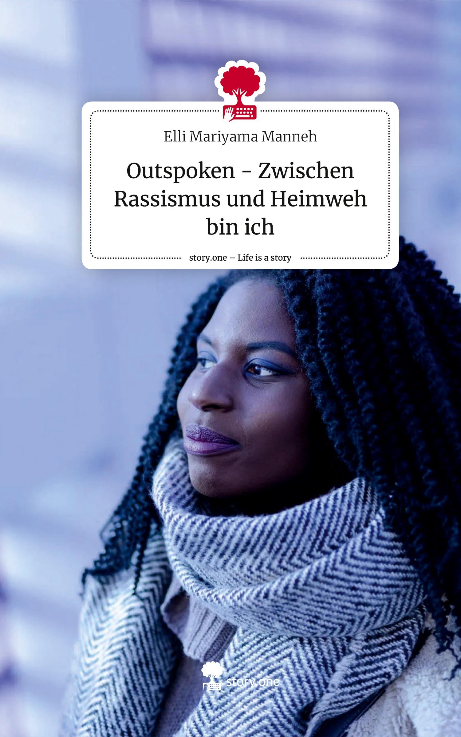 Cover: 9783711581013 | Outspoken - Zwischen Rassismus und Heimweh bin ich. Life is a Story...