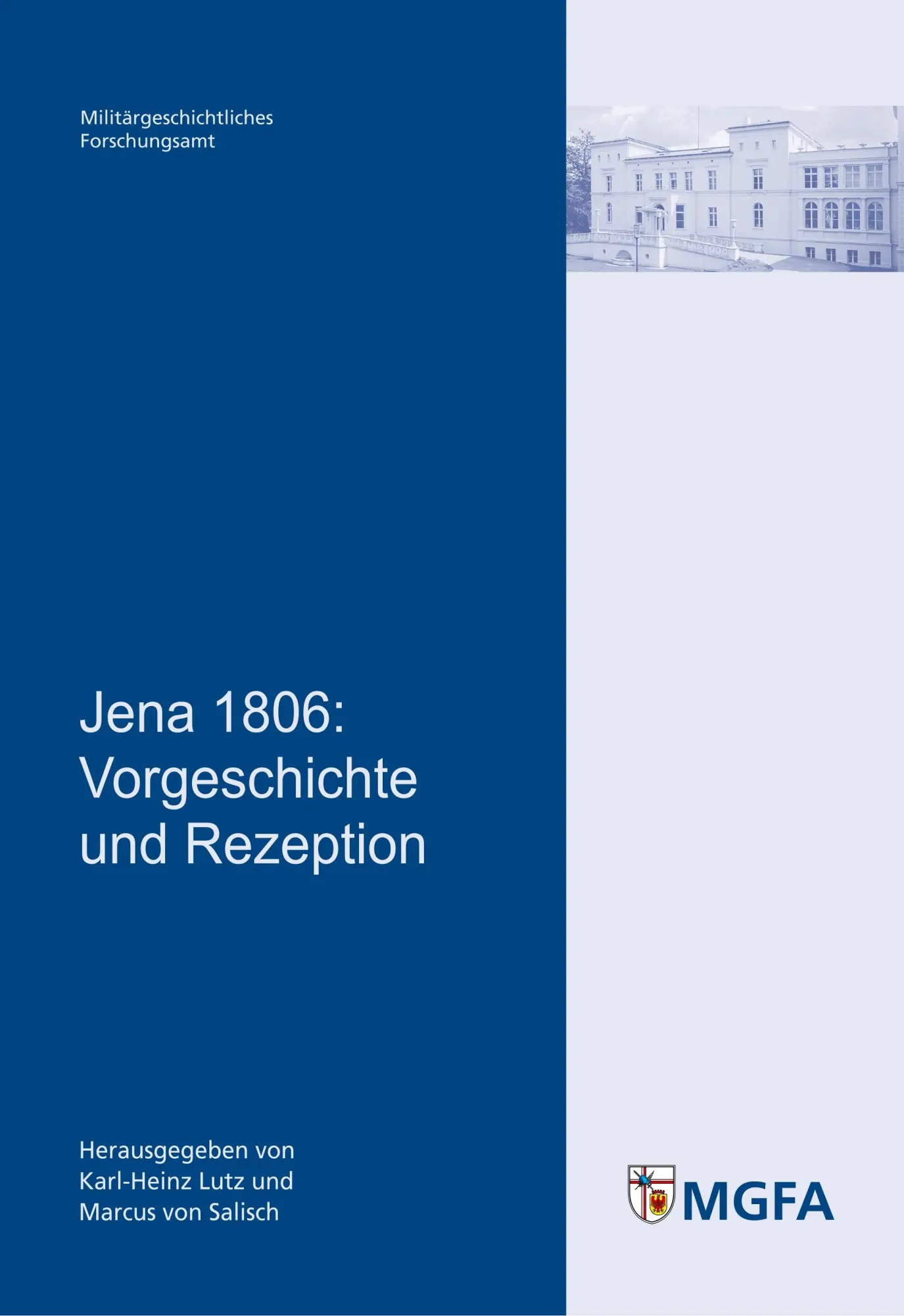 Cover: 9783941571013 | Jena 1806 | Vorgeschichte und Rezeption | Karl-Heinz Lutz (u. a.)