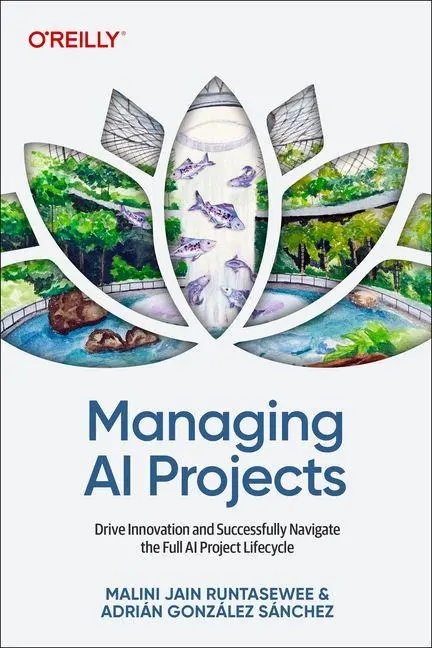 Cover: 9798341641013 | Managing AI Projects | Malini Runtasewee (u. a.) | Taschenbuch | 2026