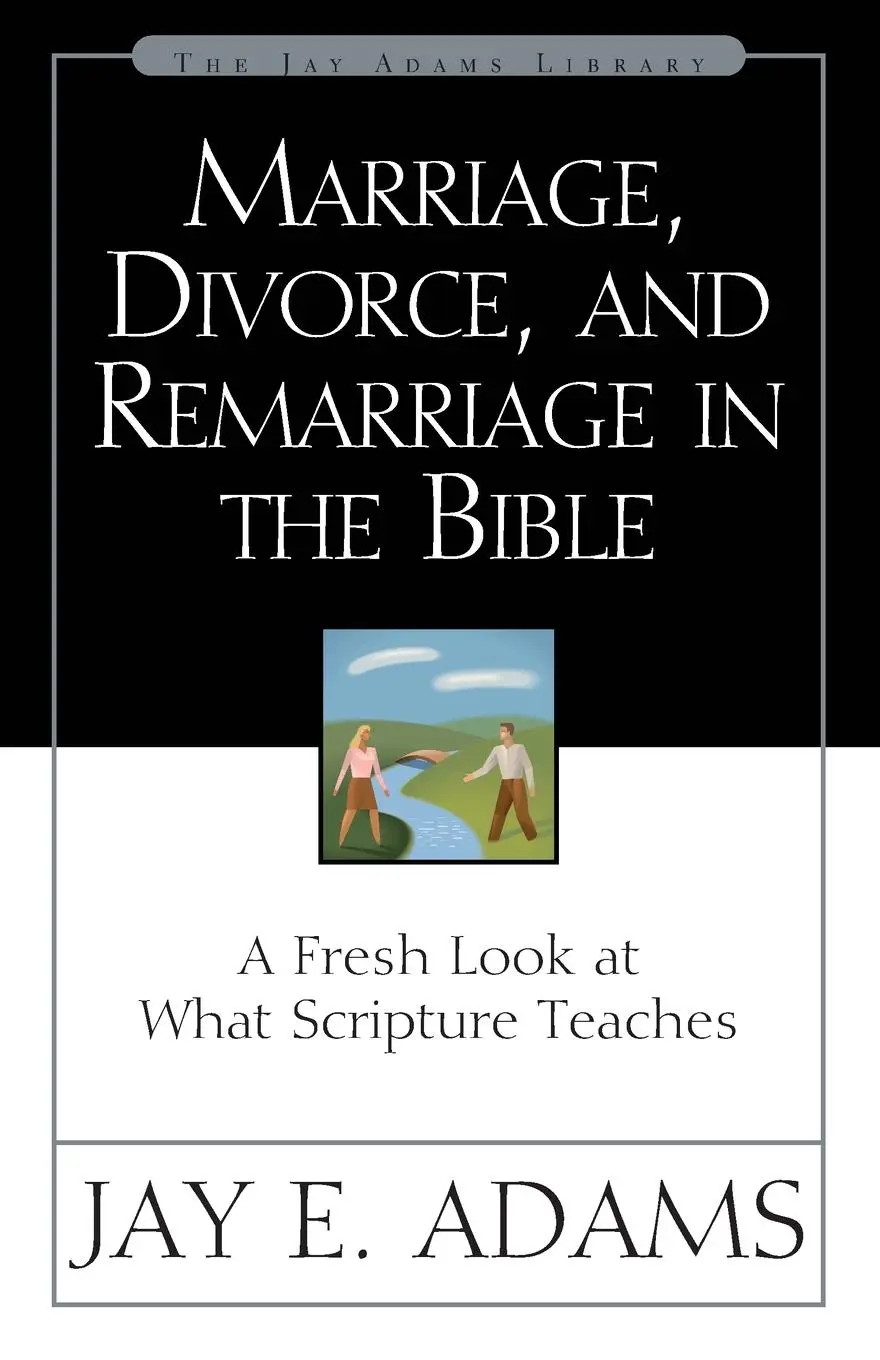 Cover: 9780310511113 | Marriage, Divorce, and Remarriage in the Bible | Jay E. Adams | Buch