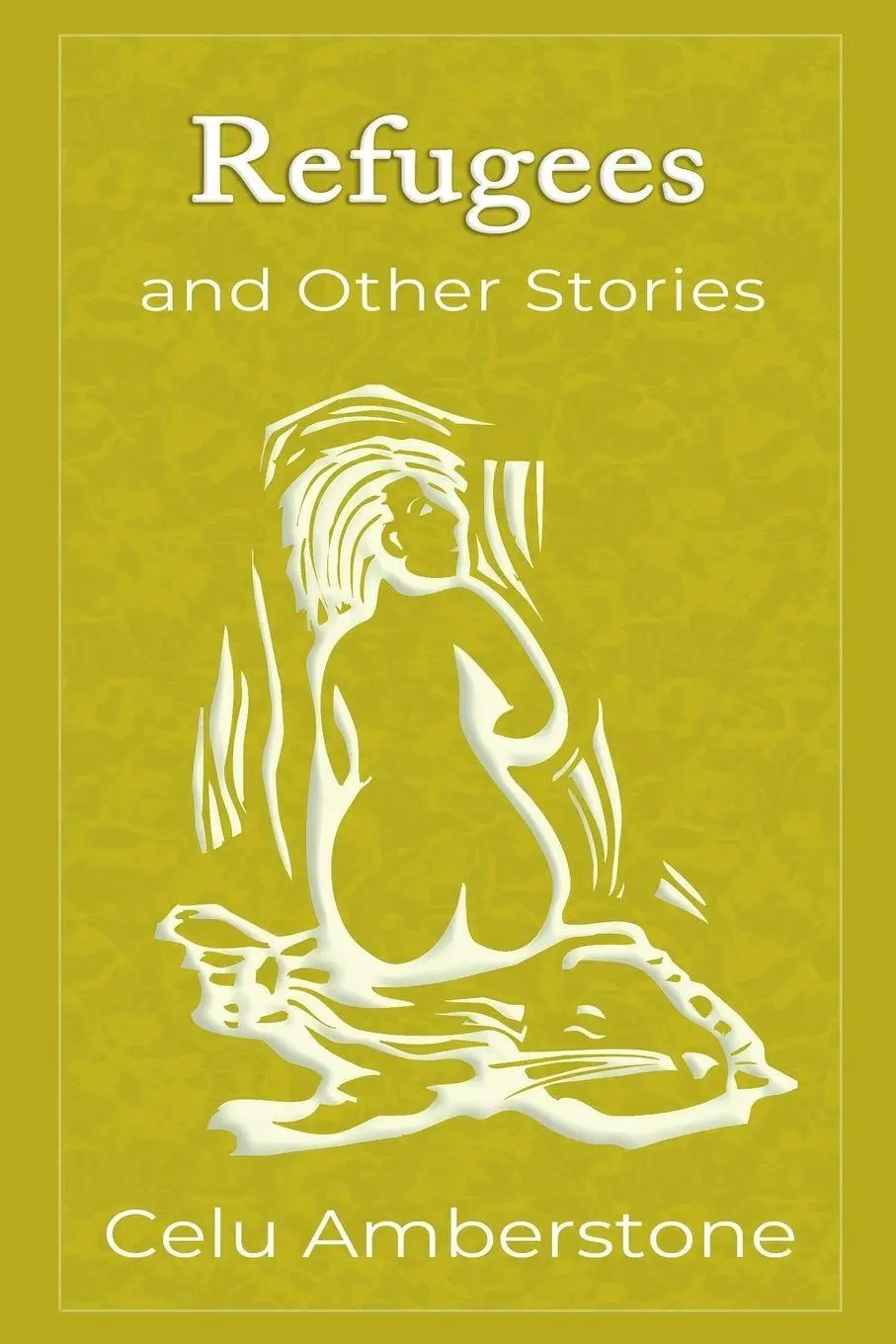 Cover: 9781990581113 | Refugees and Other Stories | Celu Amberstone | Taschenbuch | Englisch