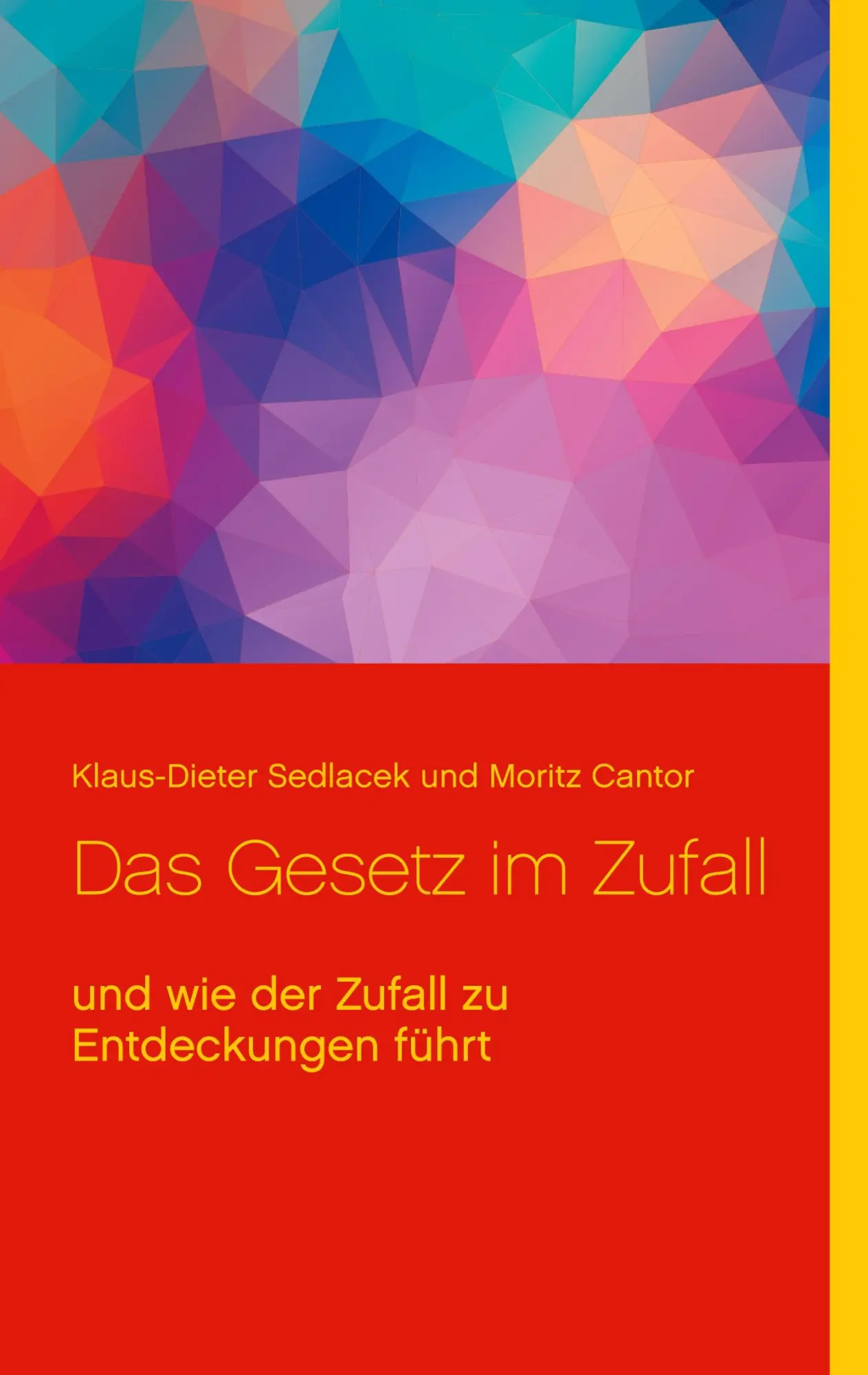 Cover: 9783753461113 | Das Gesetz im Zufall | und wie der Zufall zu Entdeckungen führt | Buch