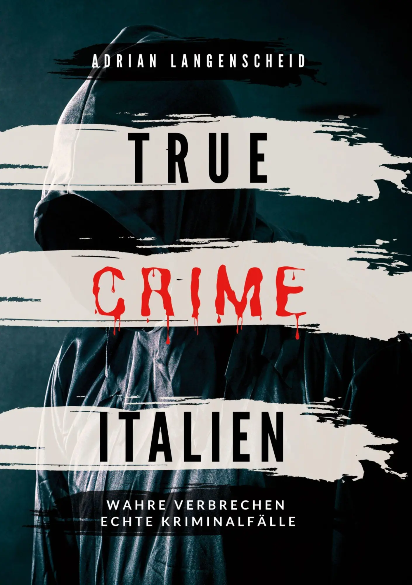 Cover: 9783819411113 | True Crime Italien | Wahre Verbrechen Echte Kriminalfälle | Buch