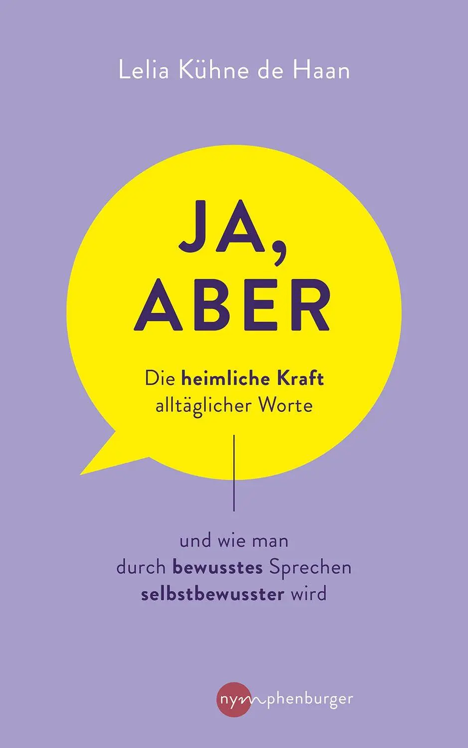 Cover: 9783968601113 | Ja, aber ... | Lelia Kühne de Haan | Buch | 192 S. | Deutsch | 2025
