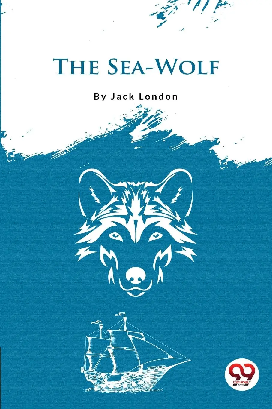 Cover: 9789356561113 | The Sea-Wolf | Jack London | Taschenbuch | Kartoniert / Broschiert