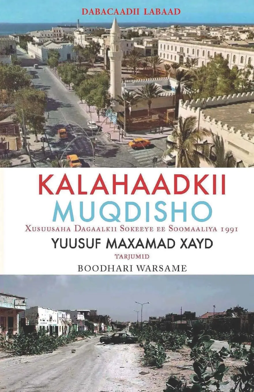 Cover: 9798887221113 | Kalahaadkii Moqdisho | Xusuusaha Dagaalkii Sokeeye ee Soomaaliya 1991