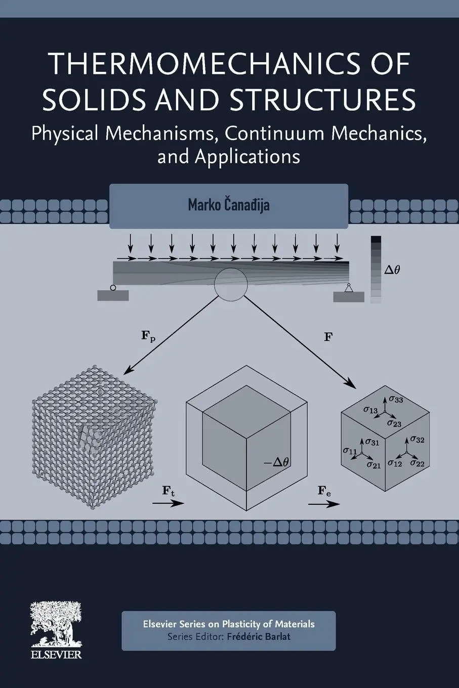 Cover: 9780128201213 | Thermomechanics of Solids and Structures | Marko Canadija | Buch