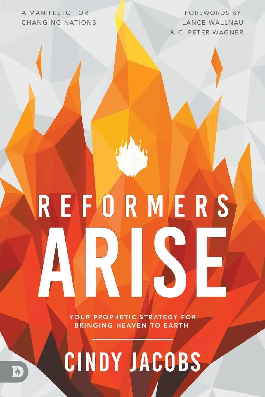 Cover: 9780768461213 | Reformers Arise | Your Prophetic Strategy for Bringing Heaven to Earth