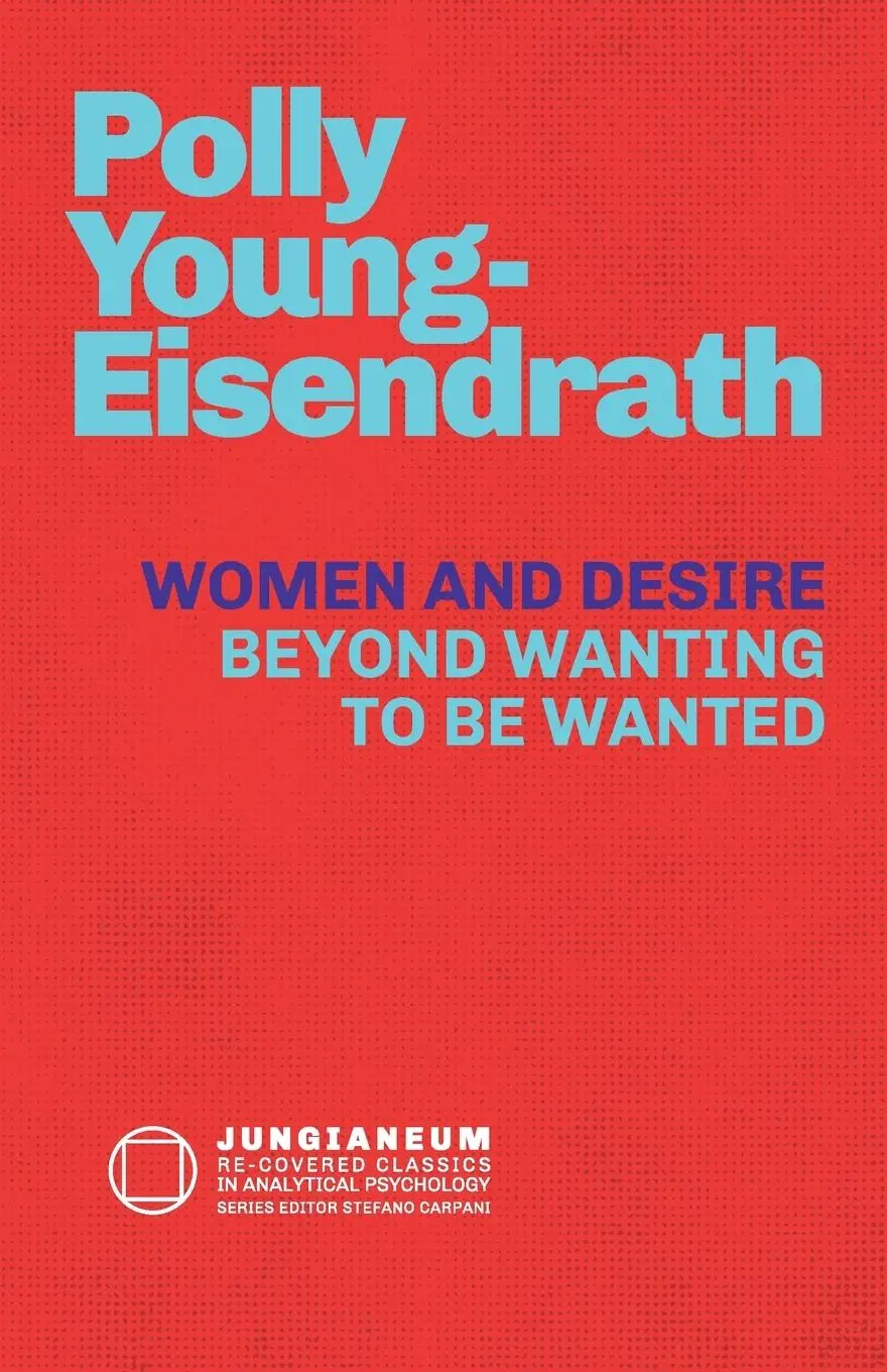 Cover: 9781685031213 | Women and Desire | Beyond Wanting to be Wanted | Young-Eisendrath