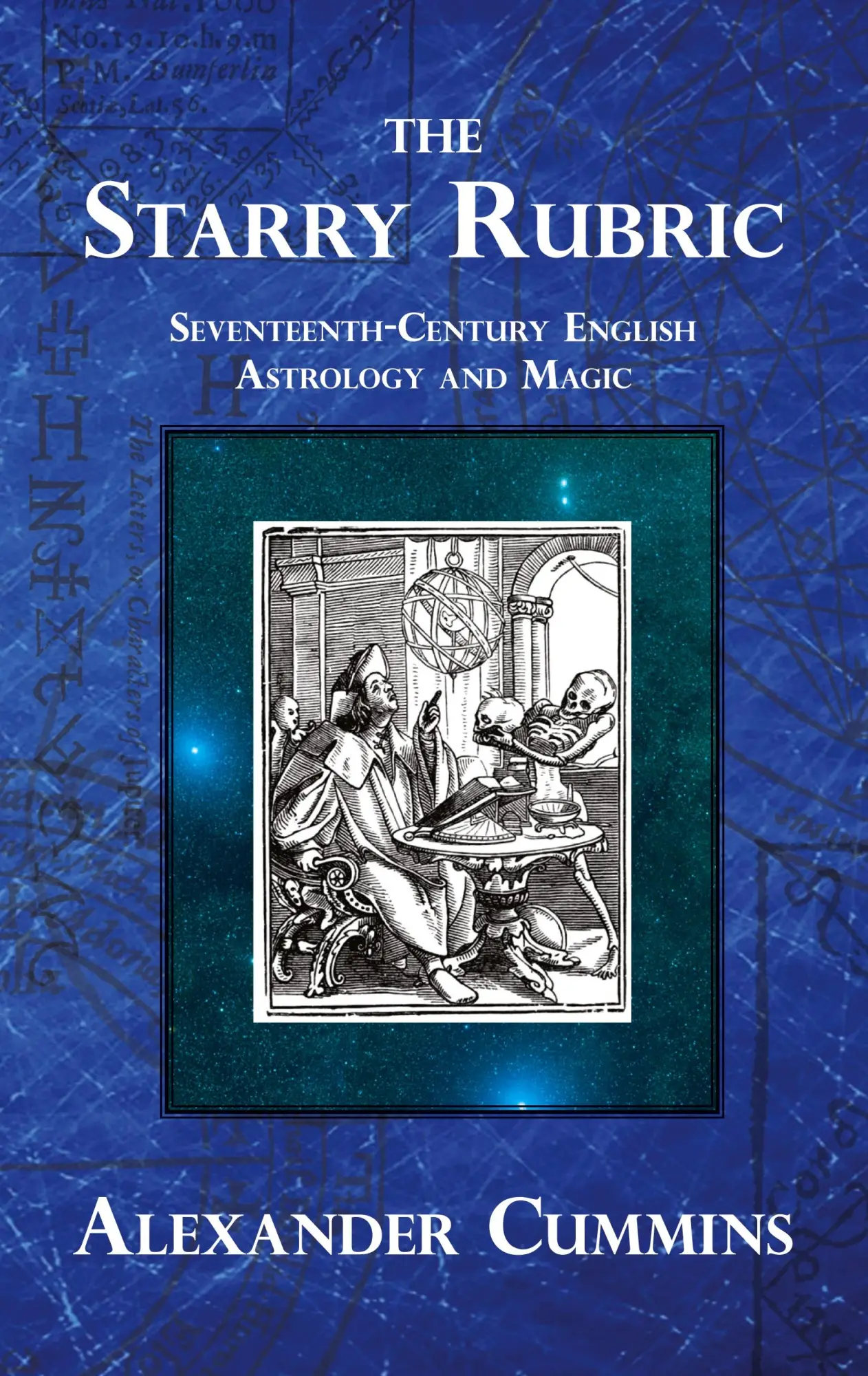 Cover: 9781907881213 | The Starry Rubric | Seventeenth-Century English Astrology and Magic