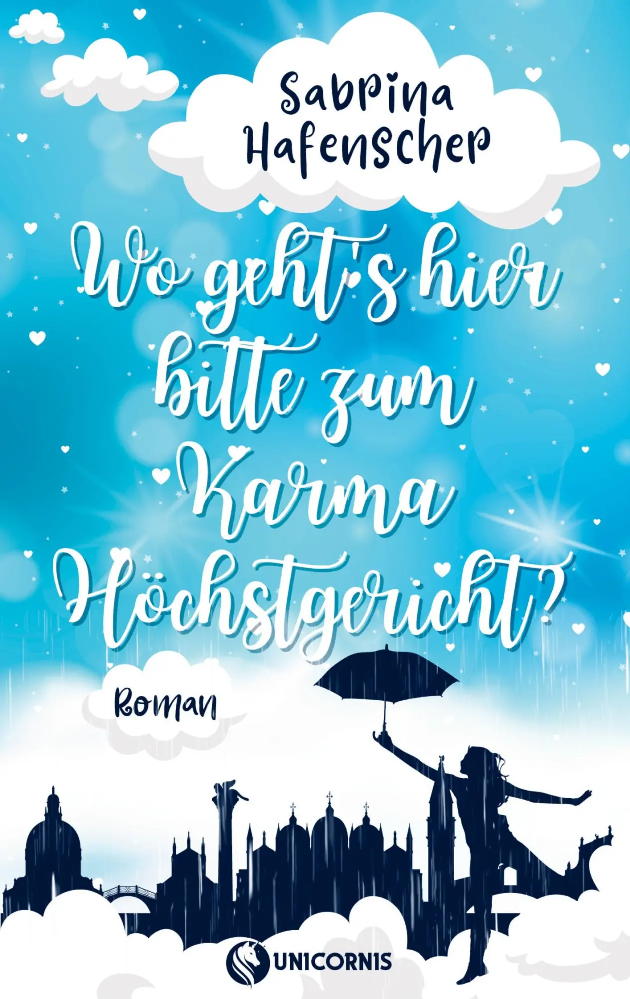Cover: 9783384011213 | Wo gehts hier bitte zum Karmahöchstgericht | Sabrina Hafenscher | Buch