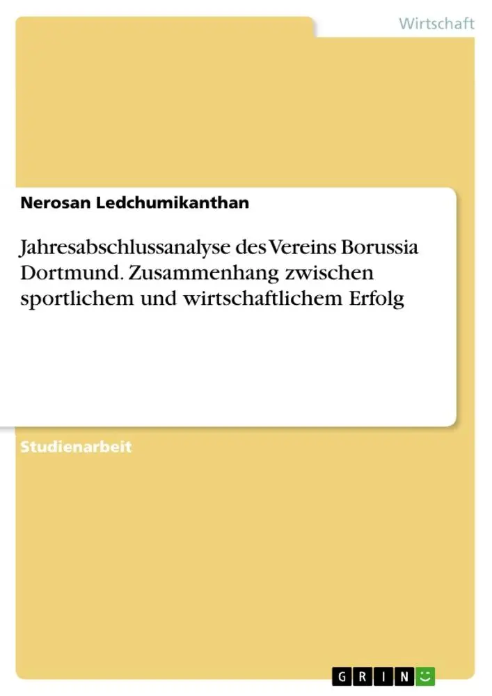 Cover: 9783668551213 | Jahresabschlussanalyse des Vereins Borussia Dortmund. Zusammenhang...