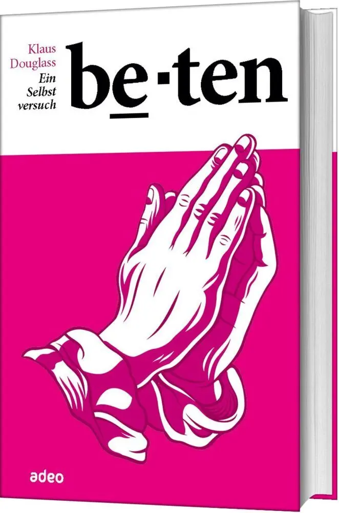 Cover: 9783863341213 | Beten - Ein Selbstversuch | Ein Selbstversuch. | Buch | 320 S. | 2019