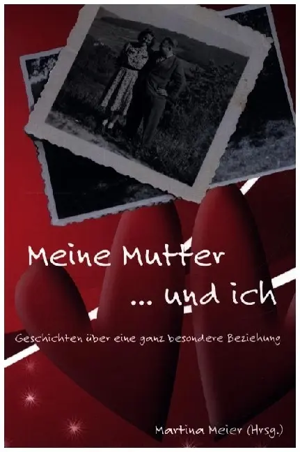 Cover: 9783990511213 | Meine Mutter ... und ich | Martina Meier | Taschenbuch | 180 S. | 2023