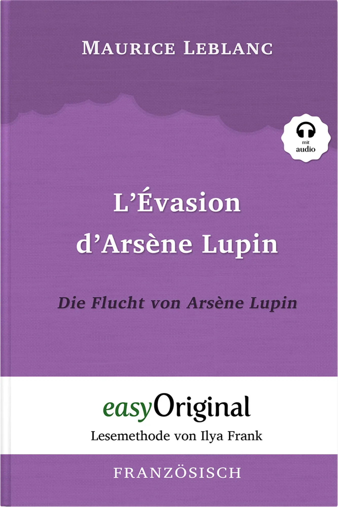 Cover: 9783991121213 | Arsène Lupin - 3 / L'Évasion d'Arsène Lupin / Die Flucht von Arsène...