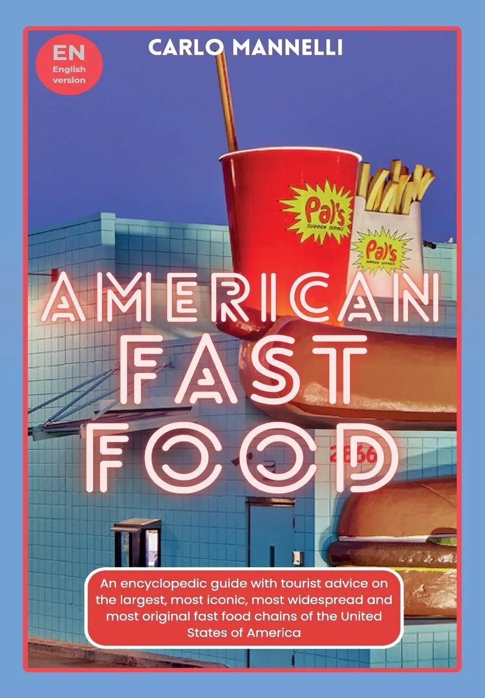 Cover: 9791222761213 | American Fast Food | Carlo Mannelli | Taschenbuch | Englisch | 2024