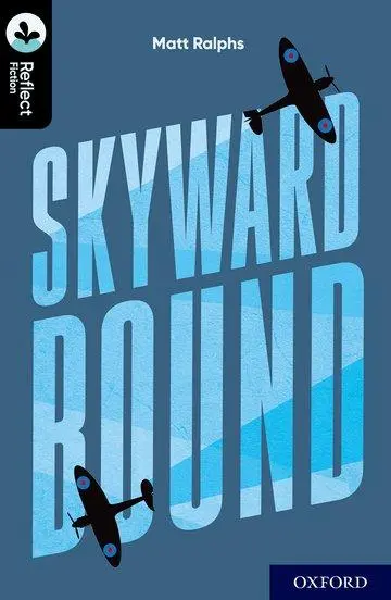 Cover: 9780198421313 | Oxford Reading Tree TreeTops Reflect: Oxford Level 20: Skyward Bound