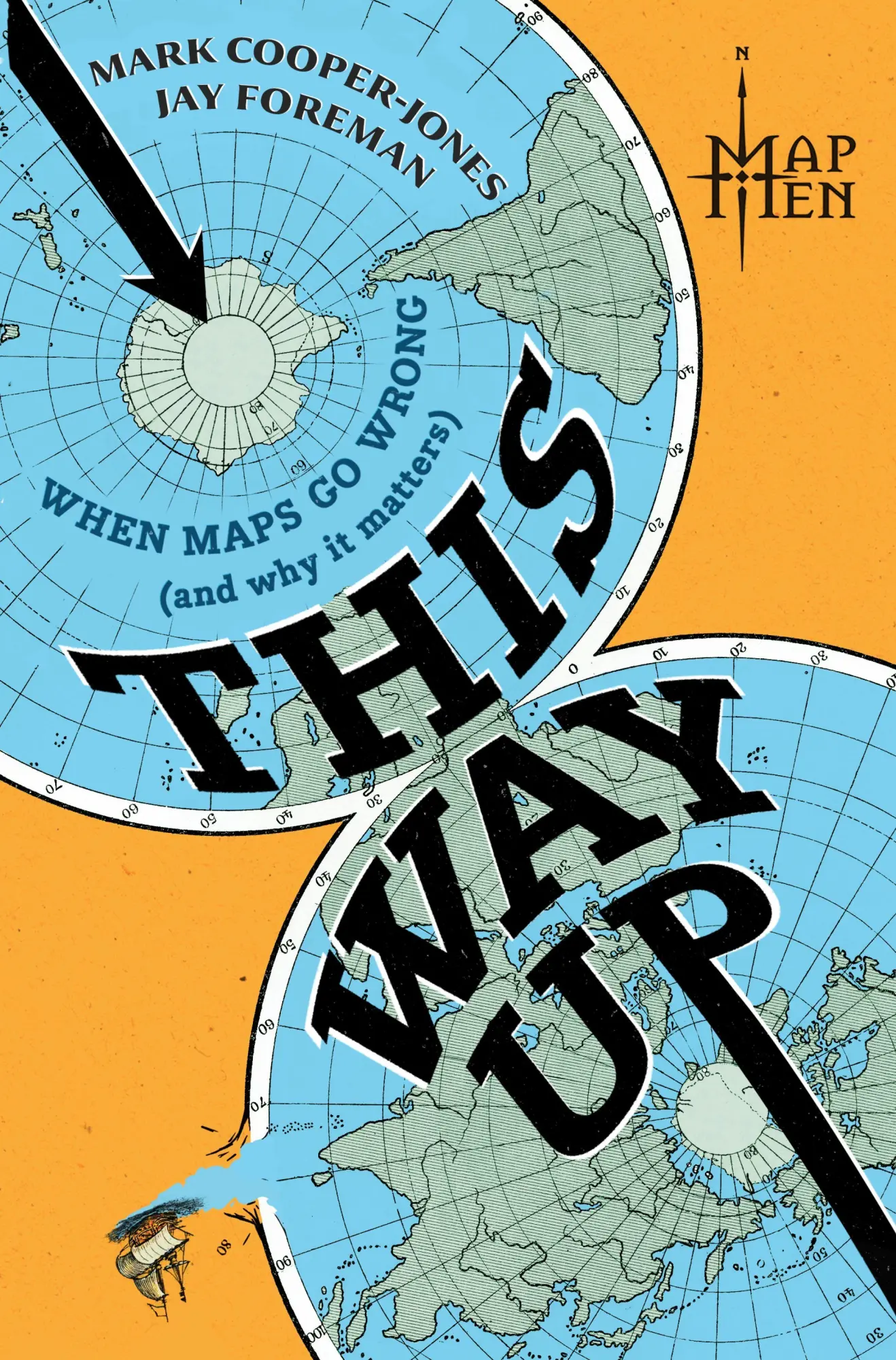 Cover: 9781335001313 | This Way Up | When Maps Go Wrong (and Why It Matters) | Map Men | Buch